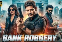 Bank Robbery (2025): South Meets Bollywood Action Thriller