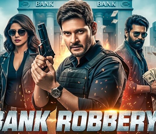 Bank Robbery (2025): South Meets Bollywood Action Thriller